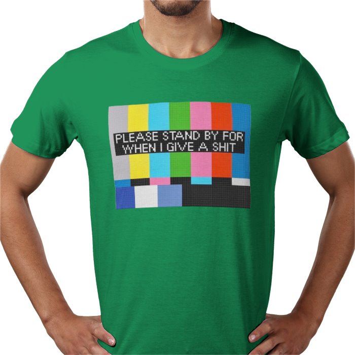 Please Stand By T-shirt