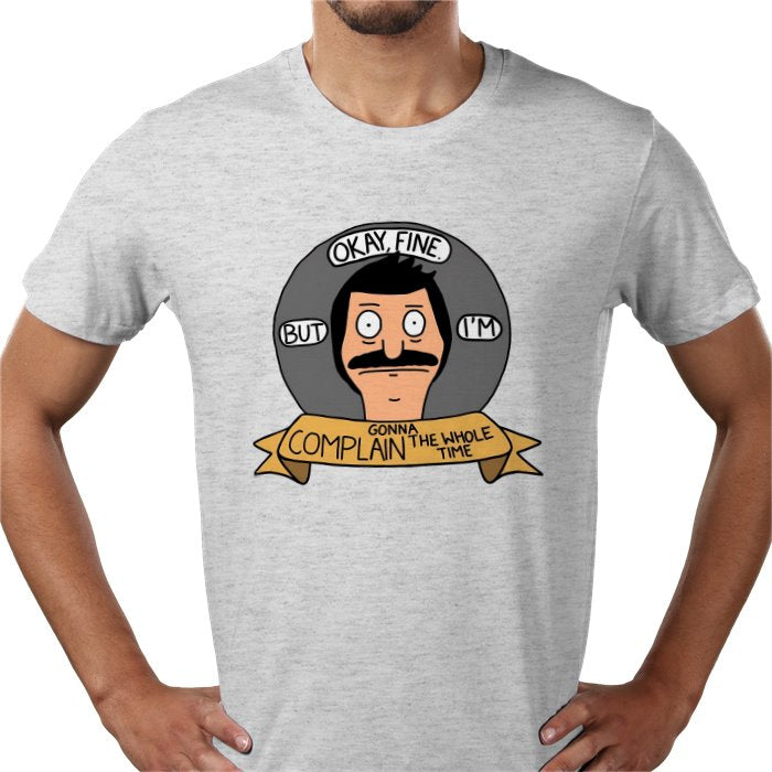 Bob's Burgers - OK But Im Gonna Complain T-Shirt