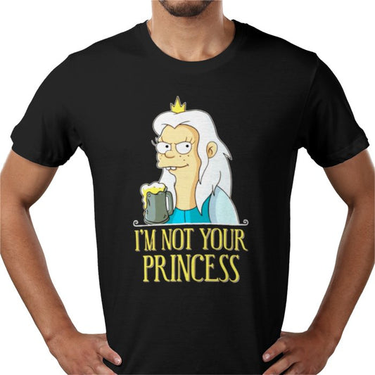 Disenchantment - I'm Not Your Princess T-shirt