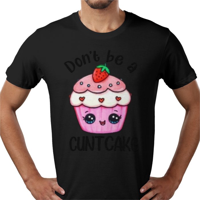 Don't Be A C**T Cake T-shirt