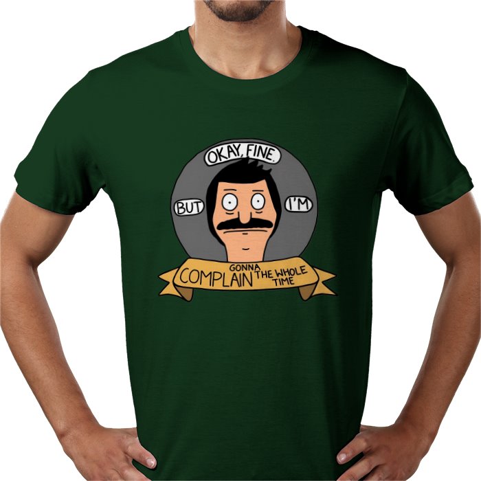 Bob's Burgers - OK But Im Gonna Complain T-Shirt