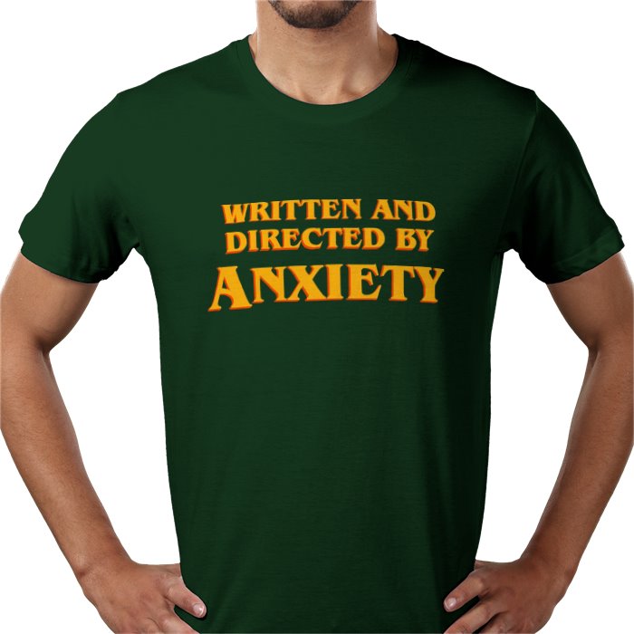 Written And Directed By Anxiety T-shirt