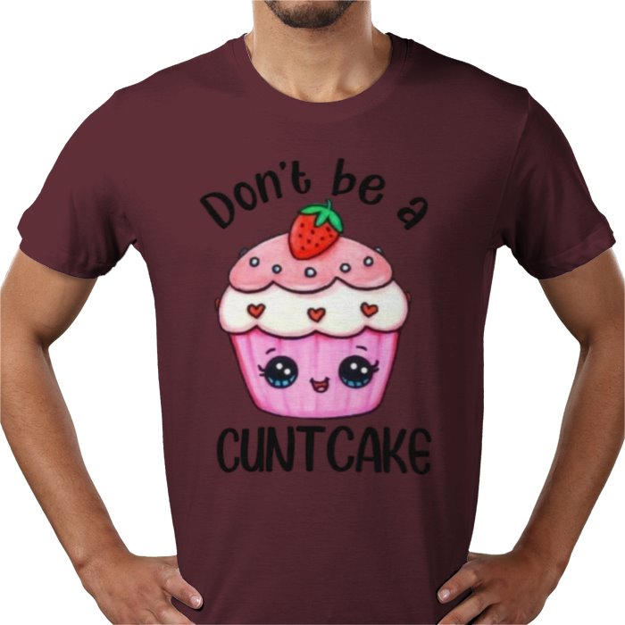 Don't Be A C**T Cake T-shirt