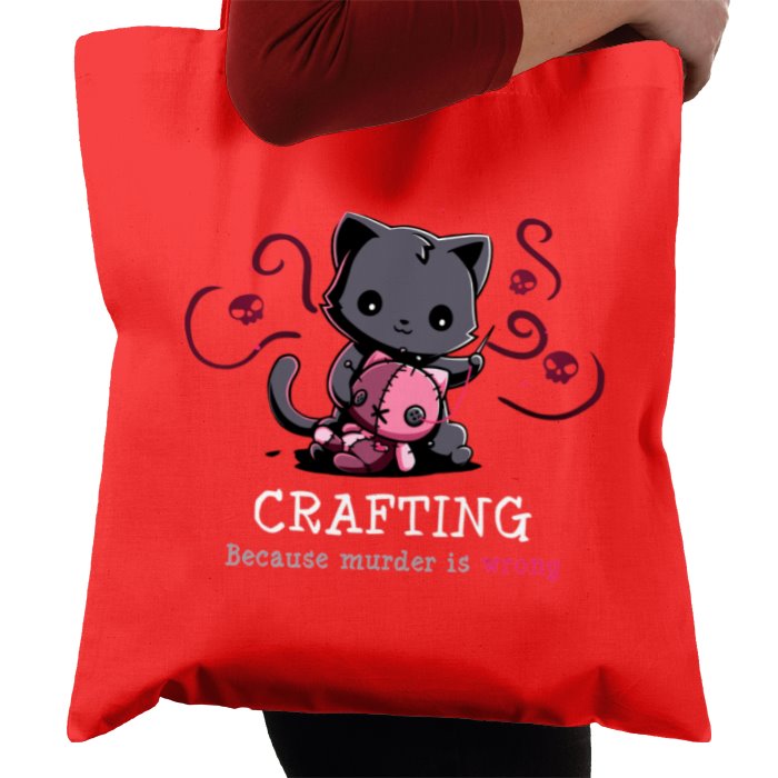 Crafting Because Murder Is Wrong