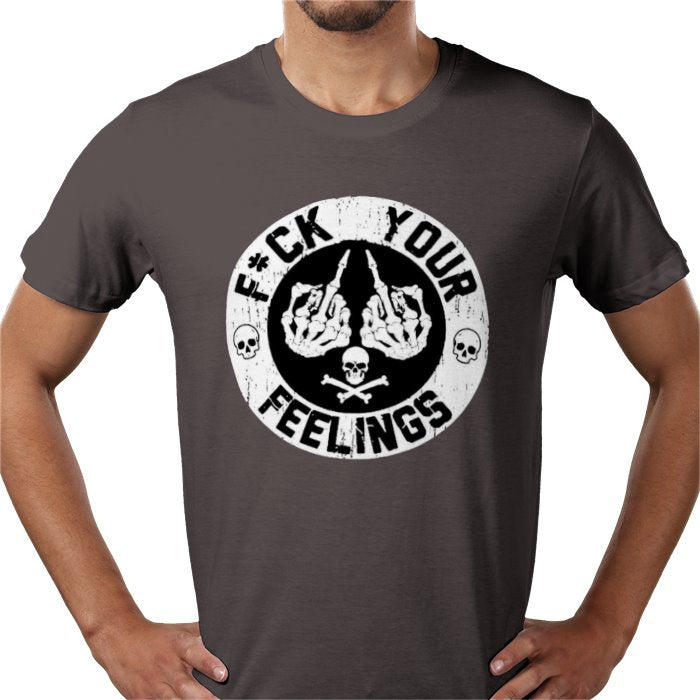 Fuck Your Feelings T-shirt