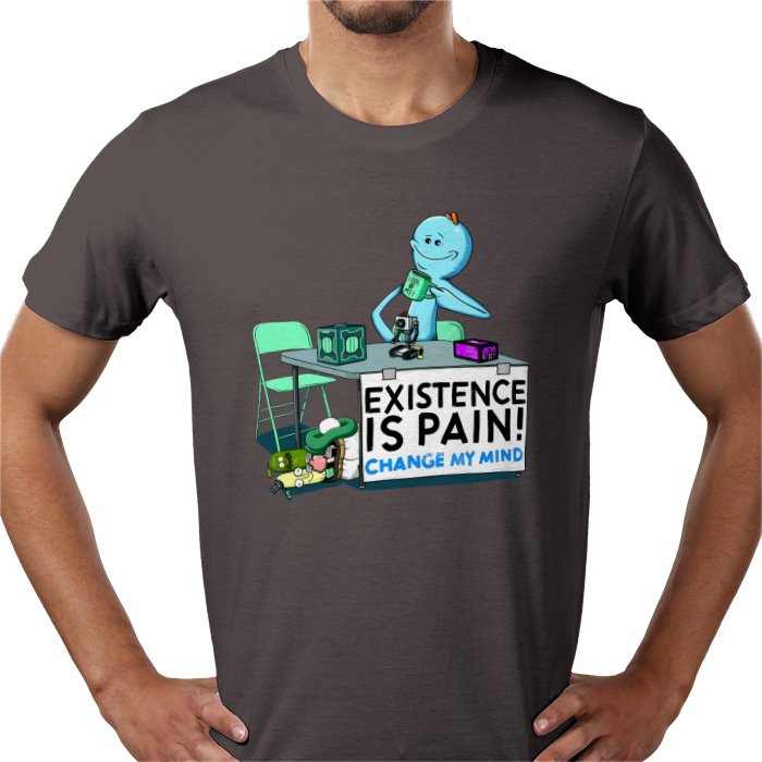 Rick & Morty - Life is Pain... Change My Mind T-Shirt