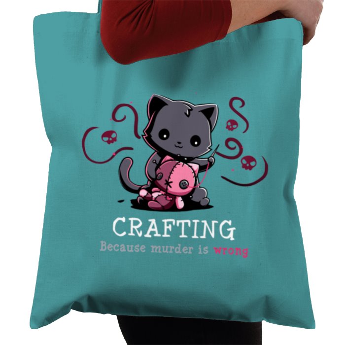 Crafting Because Murder Is Wrong