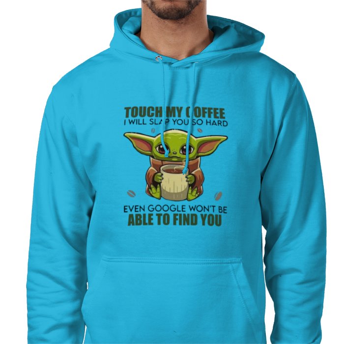 Touch My Coffee! Value Hoodie