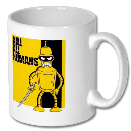 Futurama x Kill Bill - Kill All Humans Mug