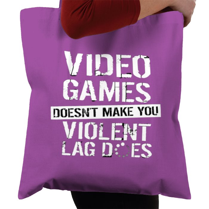 Lag Makes You Violent Tote Bag