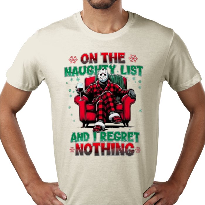 On The Naughty List And I Regret Nothing T Shirt