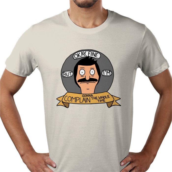 Bob's Burgers - OK But Im Gonna Complain T-Shirt