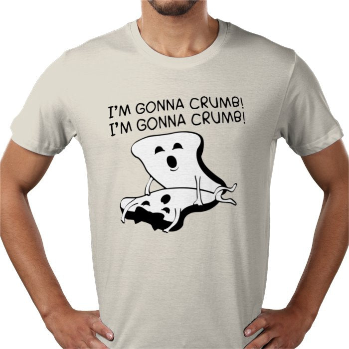 Im Gonna Crumb T-shirt