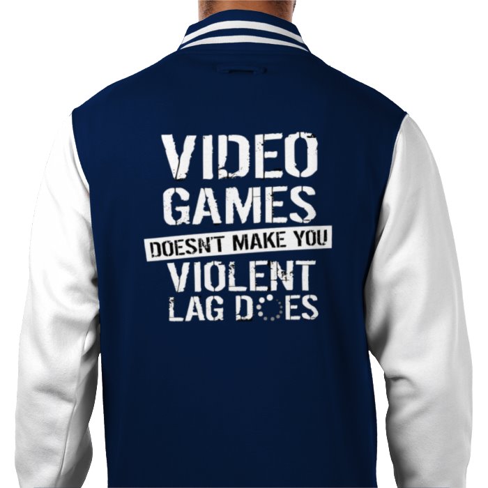 Lag Makes You Violent Varsity Jacket