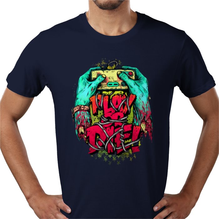 Play Or Die T-Shirt