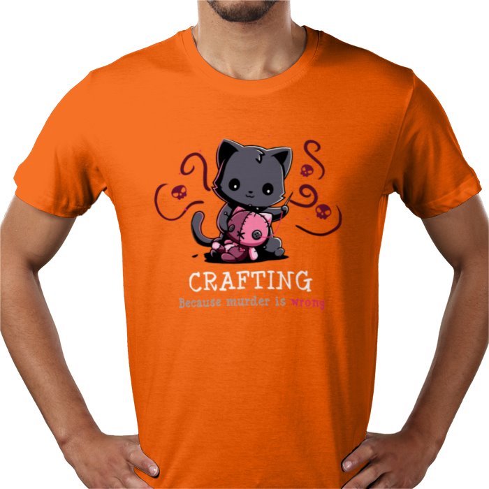 Crafting Because Murder Is Wrong T-shirt