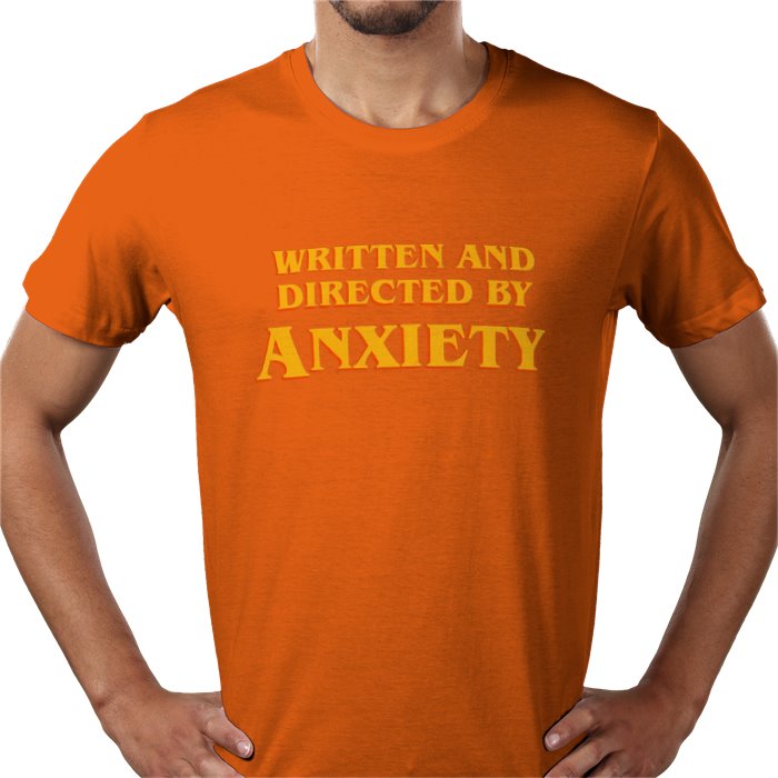 Written And Directed By Anxiety T-shirt