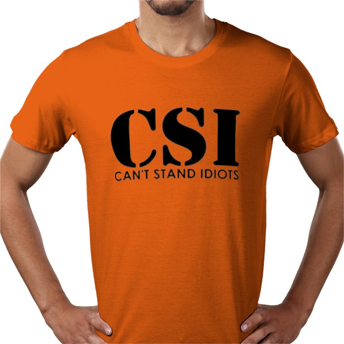 Cant Stand Idiots T-shirt