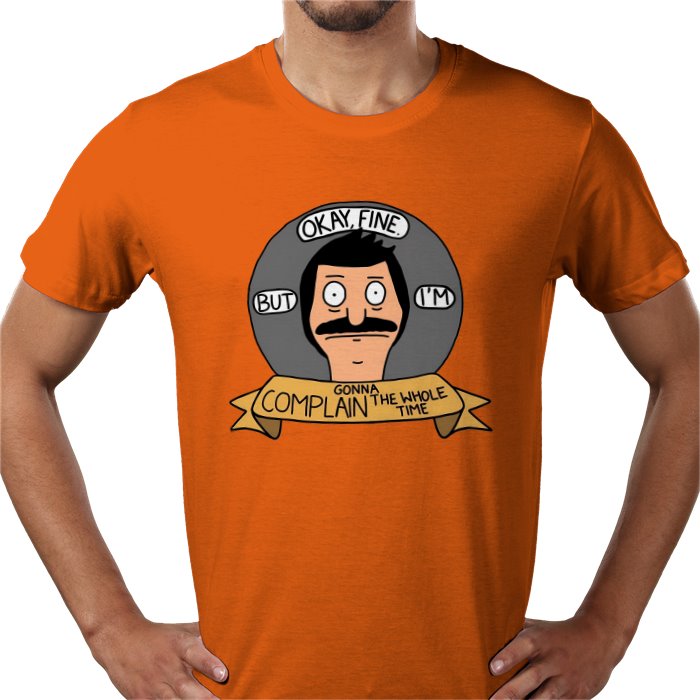 Bob's Burgers - OK But Im Gonna Complain T-Shirt