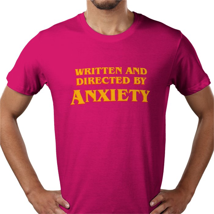 Written And Directed By Anxiety T-shirt