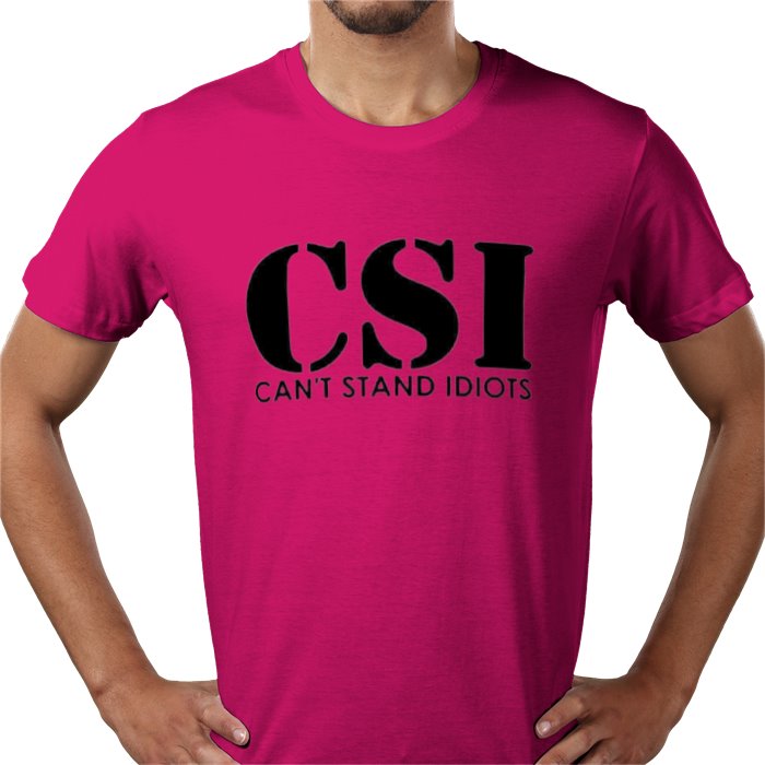 Cant Stand Idiots T-shirt