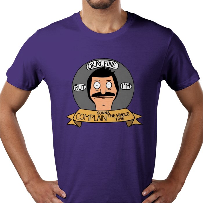 Bob's Burgers - OK But Im Gonna Complain T-Shirt