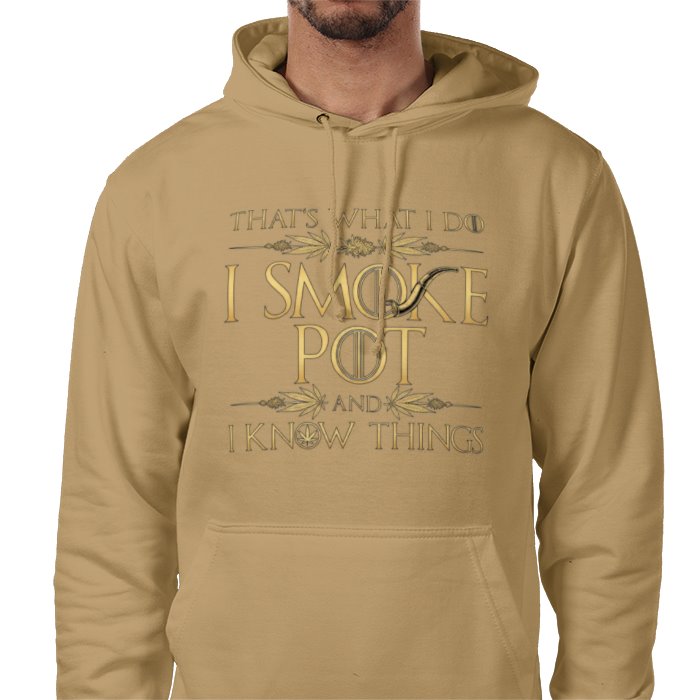 I Smoke Pot And I Know Things Hoodie