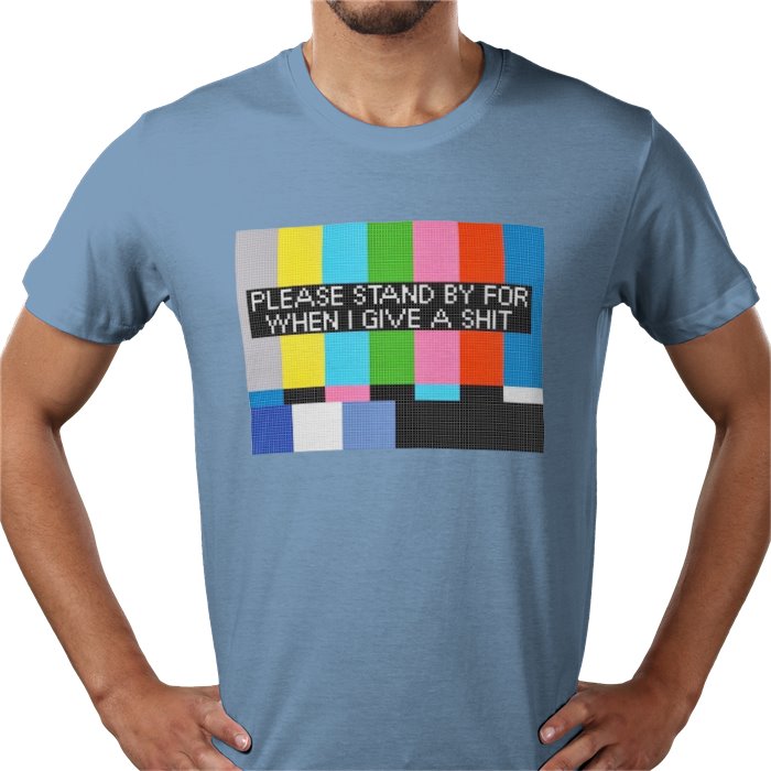 Please Stand By T-shirt