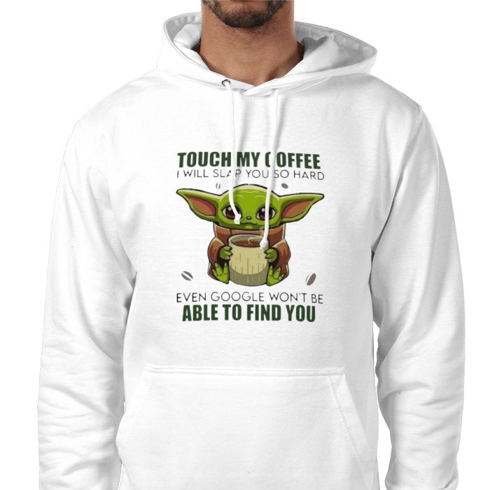 Touch My Coffee! Value Hoodie