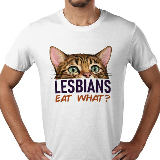 Lesbians Eat What T-shirt