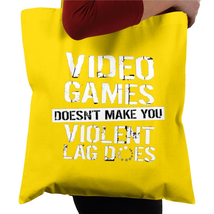 Lag Makes You Violent Tote Bag